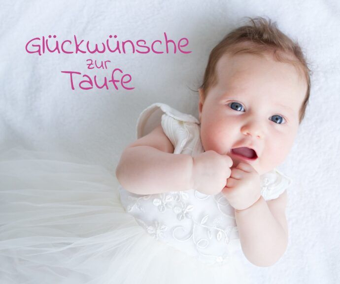 die schönsten glueckwuensche zur taufe biblische sprueche reime zitate für paten oma und opa